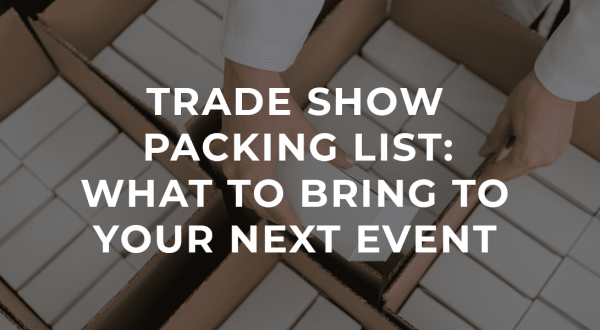 Trade-Show-Packing-List-What-to-Bring-to-Your-Next-Eventbackground-img